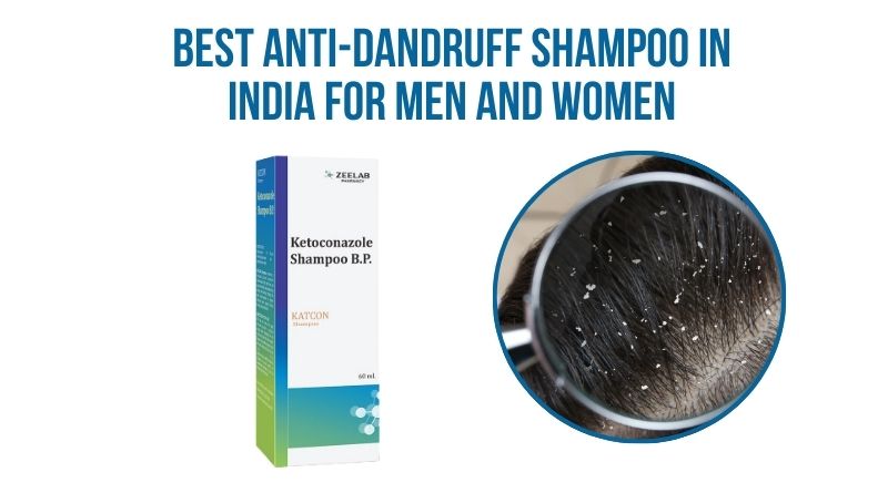 Best Anti-Dandruff Shampoo in India for Men and Women